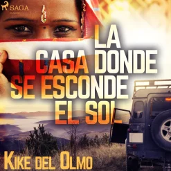 La casa donde se esconde el sol (Lydbog, zip_mp3, Spansk) af Kike del Olmo