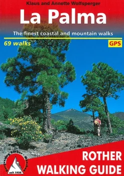 La Palma: The Finest Coastal & Mountain Walks: 71 Walks with GPS tracks (Bog, Hæftet, Engelsk) af Bergverlag Rother