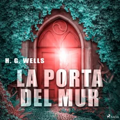 La porta del mur (Lydbog, zip_mp3, Spansk) af H. G. Wells