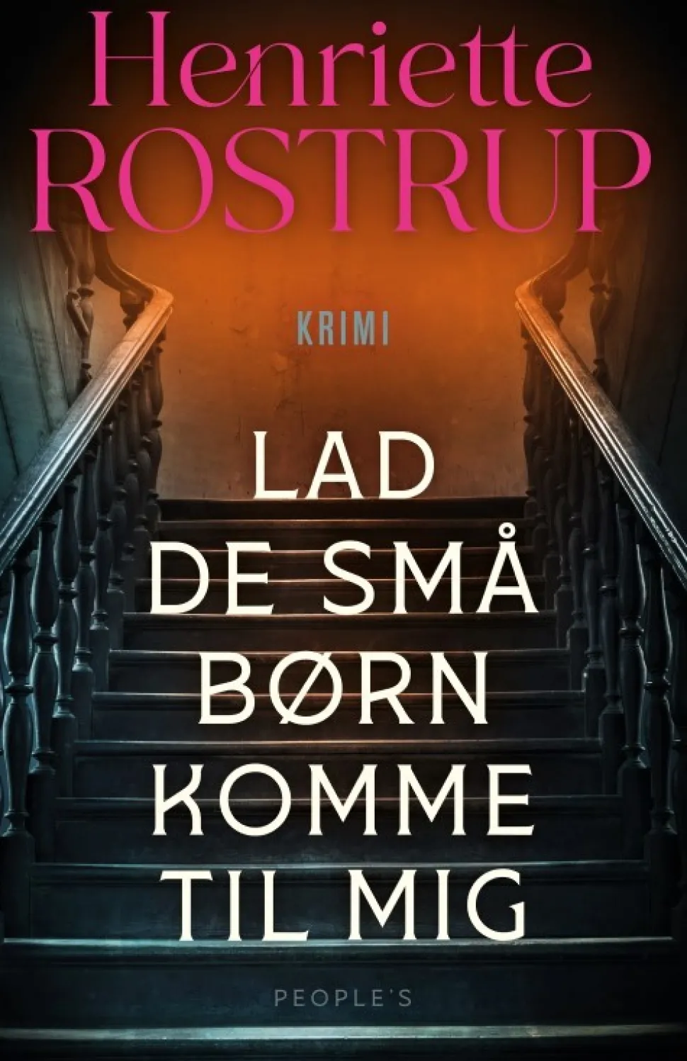 Lad de små børn komme til mig (Bog, Indbundet, Dansk) af Henriette Rostrup