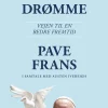 Lad os drømme: Vejen til en bedre fremtid (Bog, Hæftet, Dansk) af Pave Frans