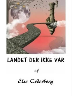LANDET DER IKKE VAR ... (Ebog, epub, Dansk) af Else Cederborg