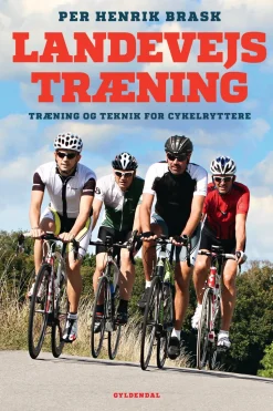 Landevejstræning: Træning og teknik for cykelryttere (Ebog, epub, Dansk) af Per Henrik Brask