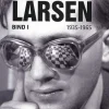 LARSEN - Bind 1, 1935-1965 (Bog, Indbundet, Dansk) af Jan Løfberg