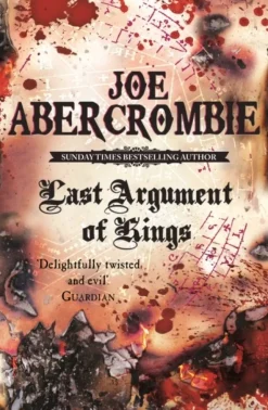 Last Argument Of Kings: Book Three (Bog, Paperback / softback, Engelsk) af Joe Abercrombie