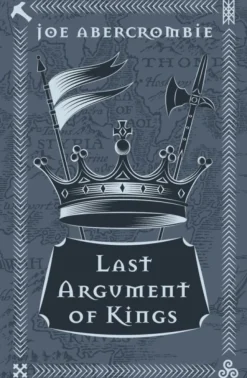 Last Argument Of Kings: Book Three (Bog, Hardback, Engelsk) af Joe Abercrombie