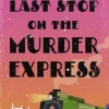 Last Stop on the Murder Express (Bog, Paperback / softback, Engelsk) af C J FARRINGTON