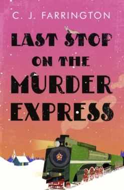 Last Stop on the Murder Express (Bog, Paperback / softback, Engelsk) af C J FARRINGTON