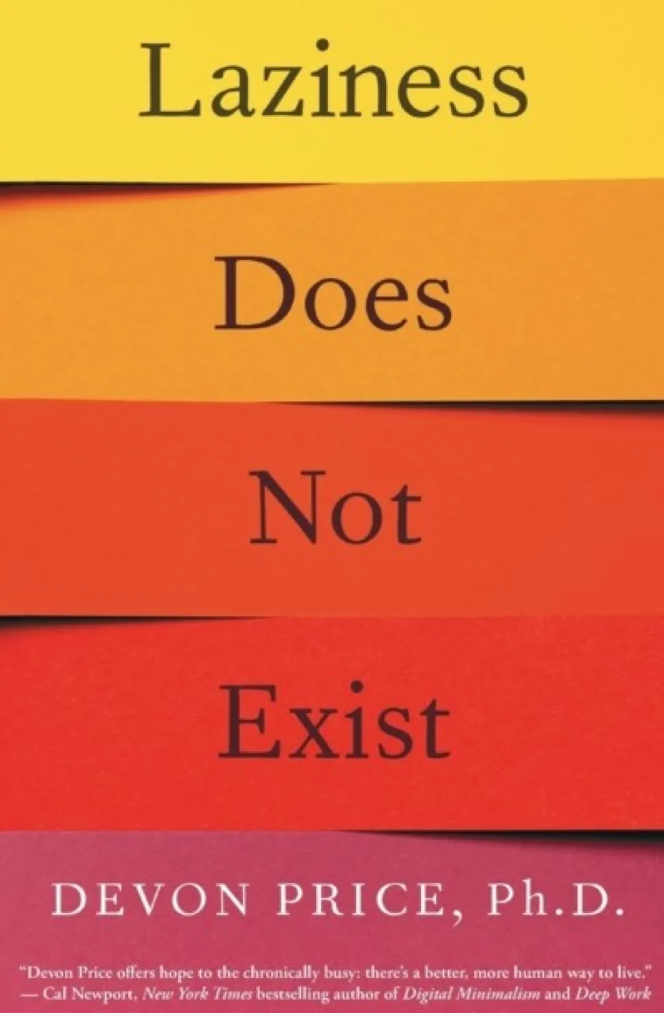 Laziness Does Not Exist (Bog, Paperback / softback, Engelsk) af Devon Price
