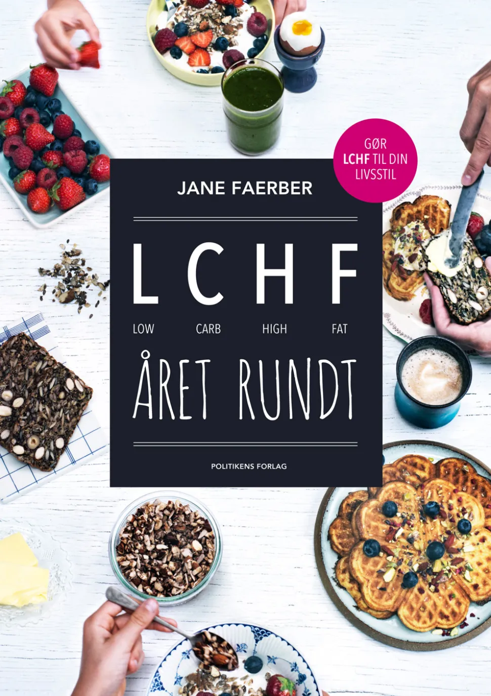LCHF året rundt (Ebog, epub, Dansk) af Jane Faerber
