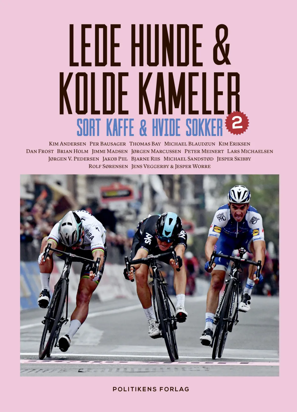 Lede hunde & kolde kameler: Sort kaffe og hvide sokker 2 (Ebog, epub, Dansk) af Tonny Vorm