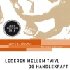 Lederen mellem tvivl og handlekraft: Paradokser og personligt lederskab (Lydbog, zip_mp3, Dansk) af Lotte S. Lüscher