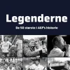 Legenderne (1): De 50 største i AGF's historie (Bog, Hardback, Dansk) af Hans Petersen