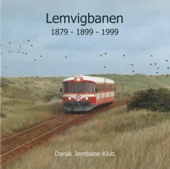 Lemvigbanen 1879-1899-1999 (Bog, Indbundet, Dansk) af Ole-Chr. M. Plum