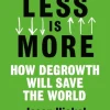 Less is More: How Degrowth Will Save the World (Bog, Paperback / softback, Engelsk) af Jason Hickel