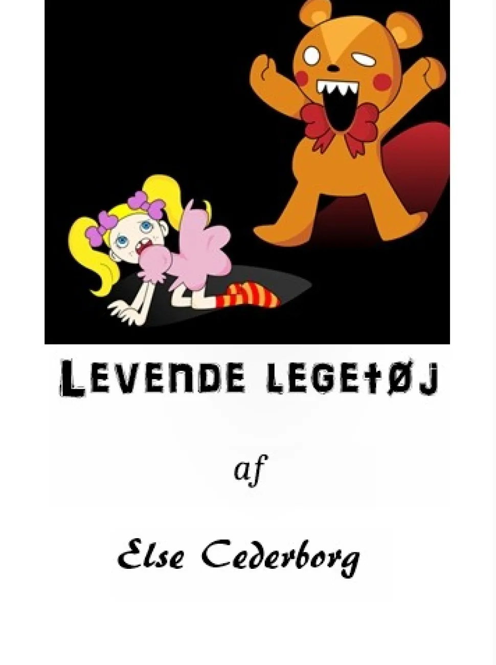 Levende legetøj (Ebog, epub, Dansk) af Else Cederborg