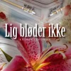 Lig bløder ikke (Bog, Paperback, Dansk) af Inger Gammelgaard Madsen