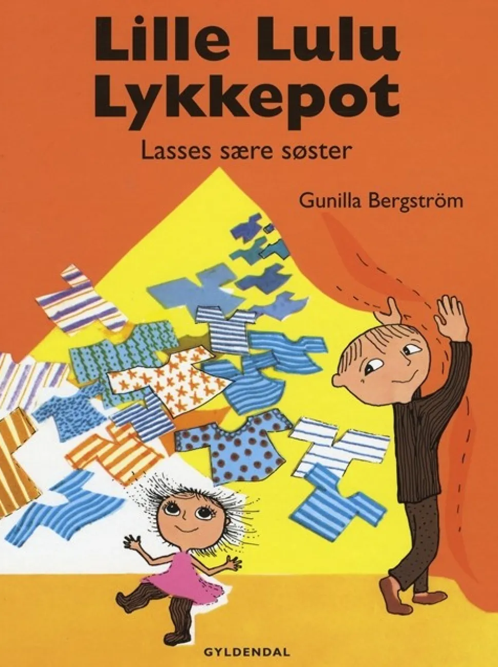 Lille Lulu Lykkepot: Lasses sære søster (Bog, Indbundet, Dansk) af Gunilla Bergström