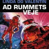 Linda og Valentin: Ad rummets veje (Bog, Hæftet, Dansk) af Pierre Christin og Jean-Claude Mézières