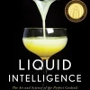 Liquid Intelligence: The Art and Science of the Perfect Cocktail (Bog, Hardback, Engelsk) af Dave Arnold