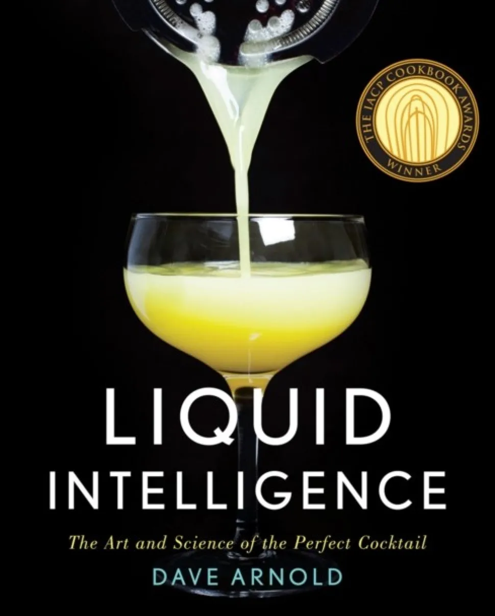 Liquid Intelligence: The Art and Science of the Perfect Cocktail (Bog, Hardback, Engelsk) af Dave Arnold