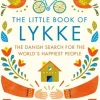 Little Book of Lykke, The: The Danish Search for the World's Happiest People: The Dan... (Bog, Hardback, Engelsk) af Meik Wiking