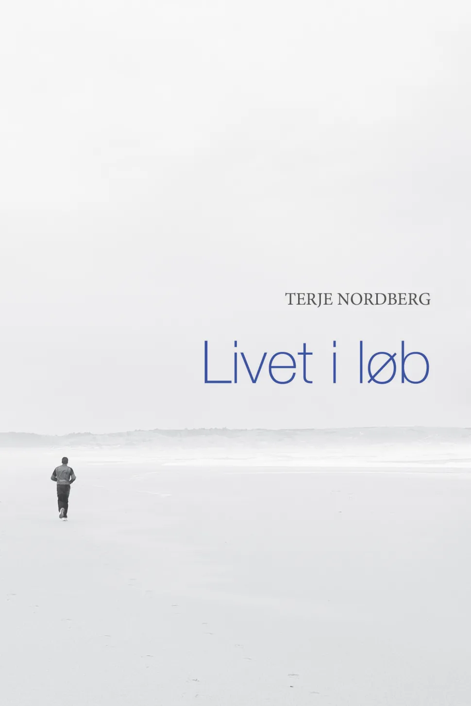Livet i løb (Bog, Hæftet, Dansk) af Terje Nordberg