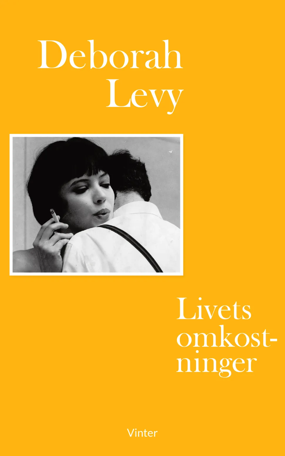 Livets omkostninger (Bog, Hæftet, Dansk) af Deborah Levy