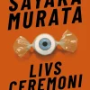 Livsceremoni (Bog, Hæftet, Dansk) af Sayaka Murata
