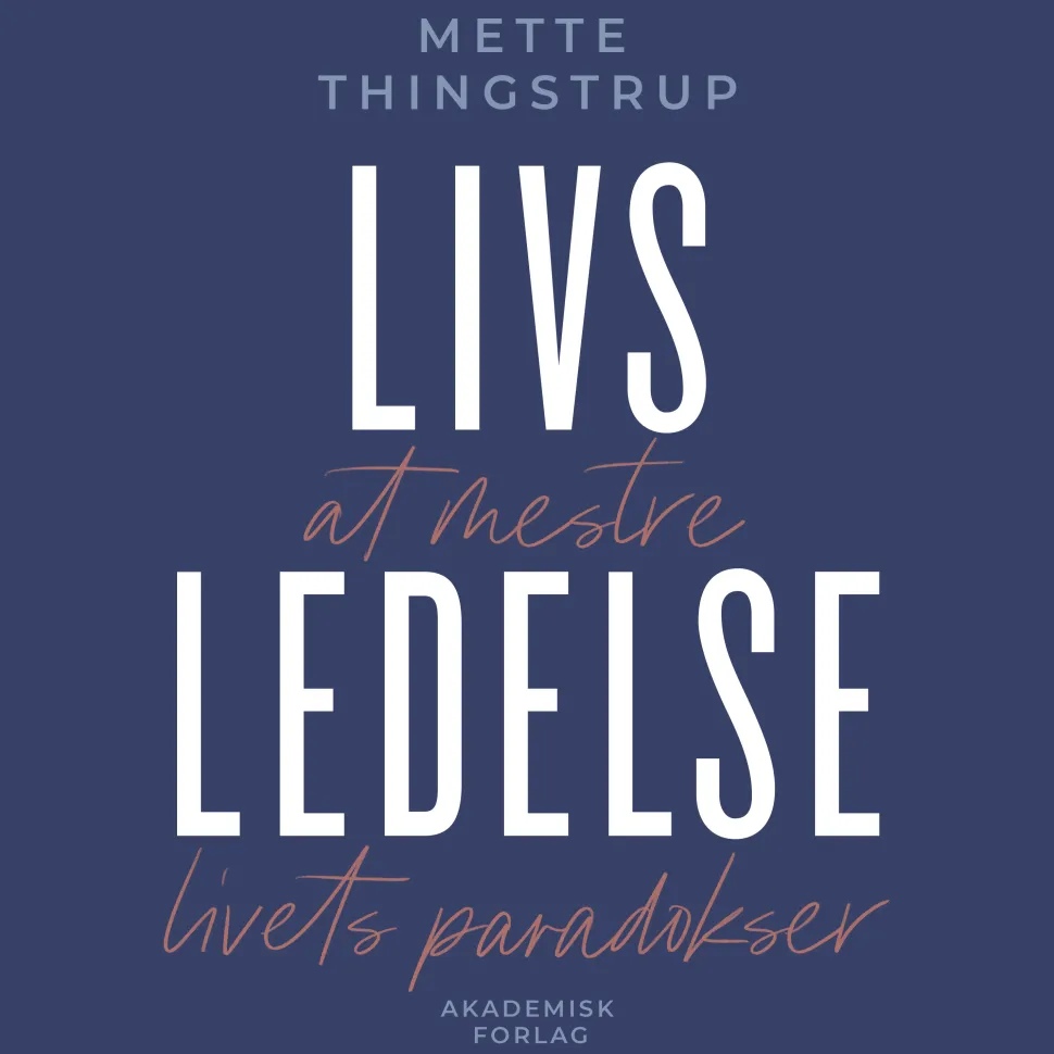 Livsledelse – at mestre livets paradokser (Lydbog, zip_mp3, Dansk) af Mette Thingstrup