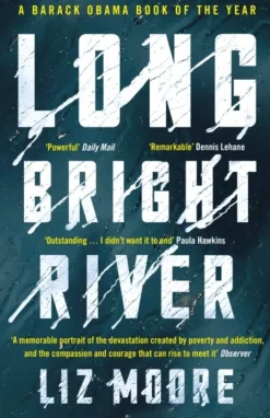Long Bright River: an intense family thriller (Bog, Paperback / softback, Engelsk) af Liz Moore