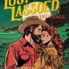 Lost and Lassoed: A steamy enemies-to-lovers, best friend's brother romance from the ... (Bog, Paperback / softback, Engelsk)