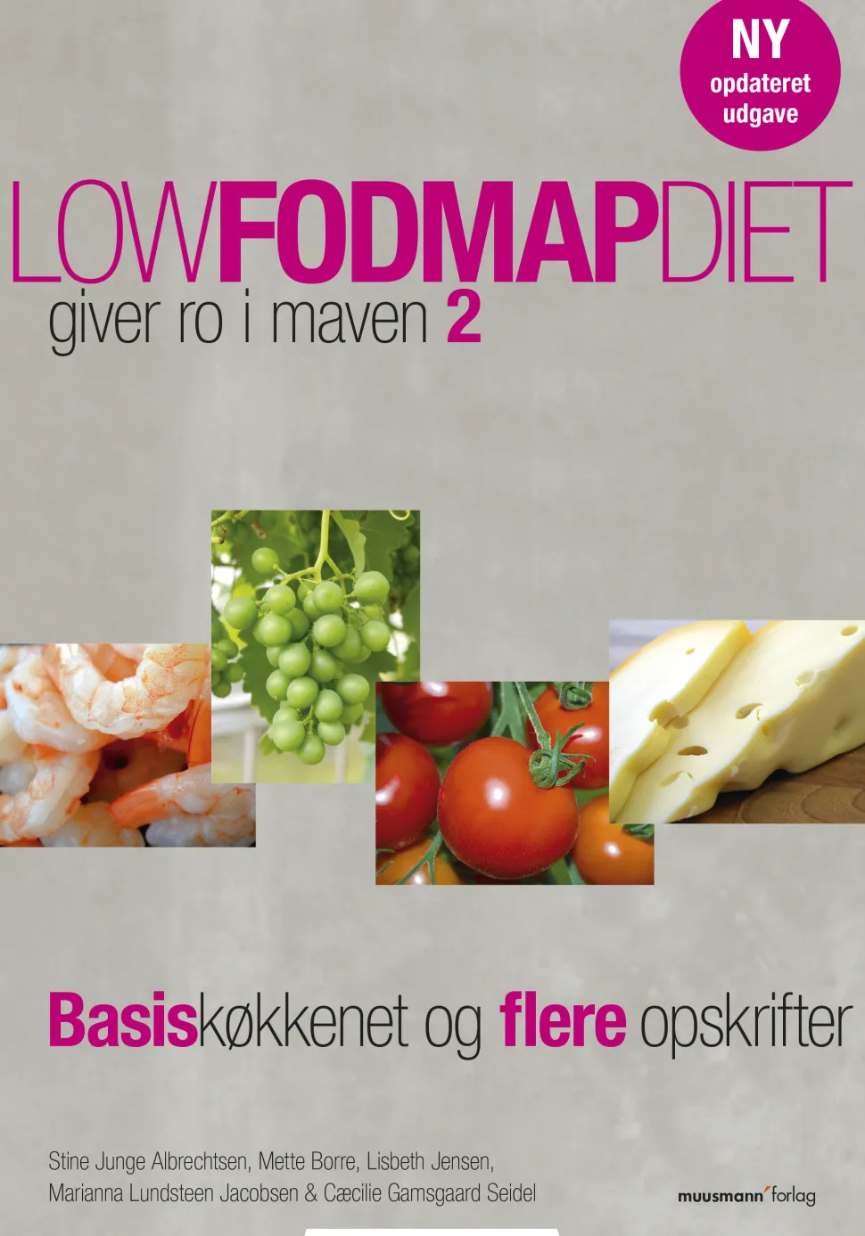 Low FODMAP diet – giver ro i maven 2: Basiskøkkenet og flere opskrifter (Ebog, epub, Dansk) af Stine Junge Albrechtsen