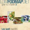 Low fodmap diet – giver ro i maven 3: Lev godt med IBS (Ebog, epub, Dansk) af Stine Junge Albrechtsen