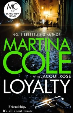 Loyalty: The brand new novel from the bestselling author (Bog, Paperback / softback, Engelsk) af Martina Cole