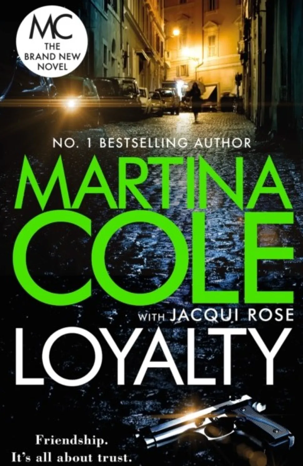 Loyalty: The brand new novel from the bestselling author (Bog, Paperback / softback, Engelsk) af Martina Cole