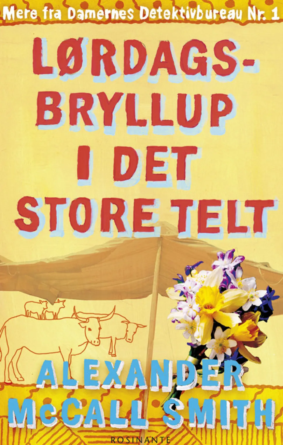 Lørdagsbryllup i det store telt (Bog, Hæftet, Dansk) af Alexander McCall Smith