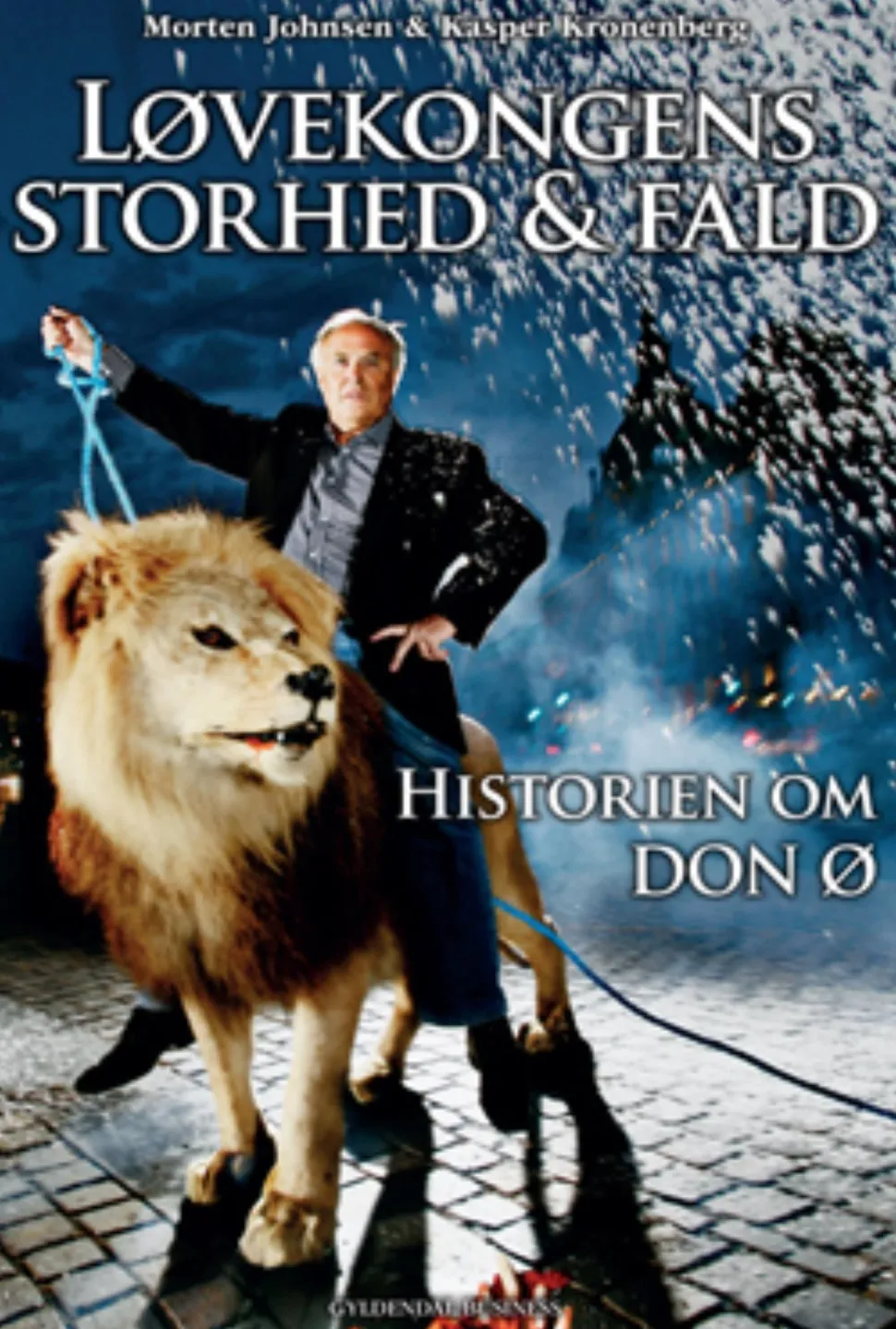 Løvekongens storhed og fald: Historien om Don Ø (Ebog, epub, Dansk) af Kasper Kronenberg