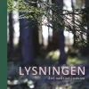 Lysningen: Året med Gud i naturen (Bog, Hardback, Dansk) af Thomas Frovin og Mia Christina Broe Jakobsen
