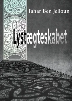 Lystægteskabet (Bog, Hæftet, Dansk) af Tahar Ben Jelloun