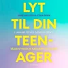 Lyt til din teenager: Sådan styrker du nærværet og tilliden (Lydbog, zip_mp3, Dansk) af Arne Nielsson