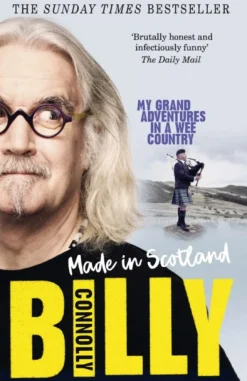 Made In Scotland: My Grand Adventures in a Wee Country (Bog, Paperback / softback, Engelsk) af Billy Connolly