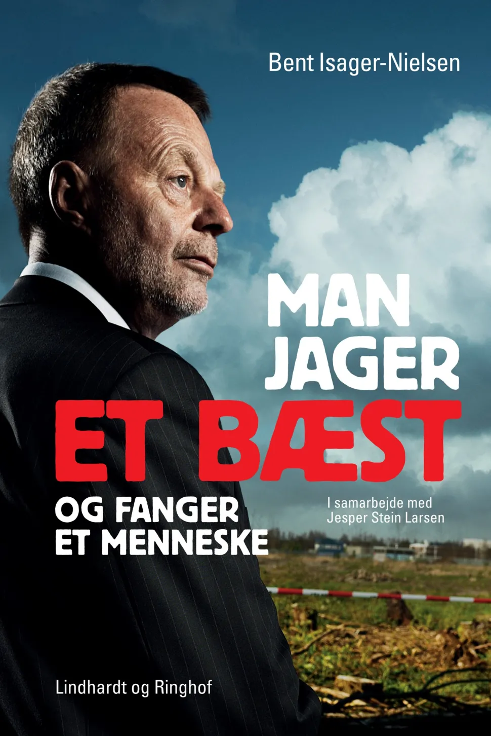Man jager et bæst og fanger et menneske (Ebog, epub, Dansk) af Bent Isager-Nielsen