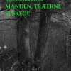 Manden, træerne elskede (Bog, Paperback, Dansk) af Algernon Blackwood
