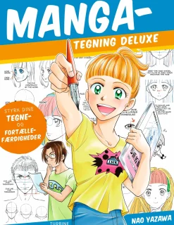 Manga-tegning deluxe: styrk dine tegne- og fortællefærdigheder (Bog, Hardback, Dansk) af Nao Yazawa