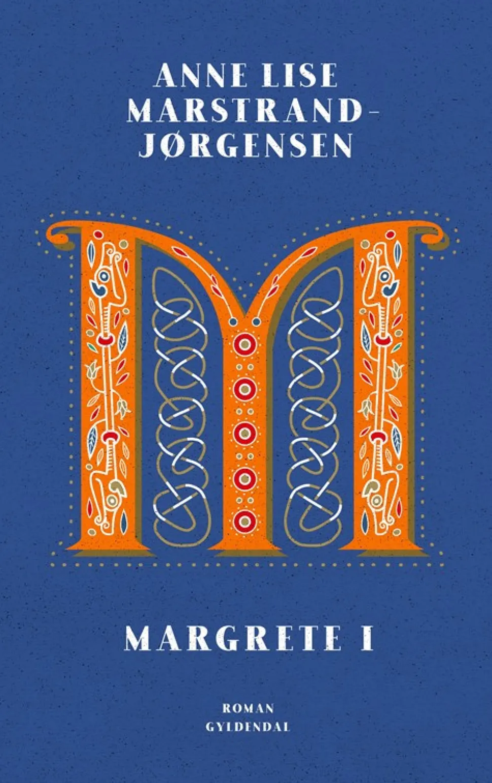 Margrete I (Bog, Indbundet, Dansk) af Anne Lise Marstrand-Jørgensen