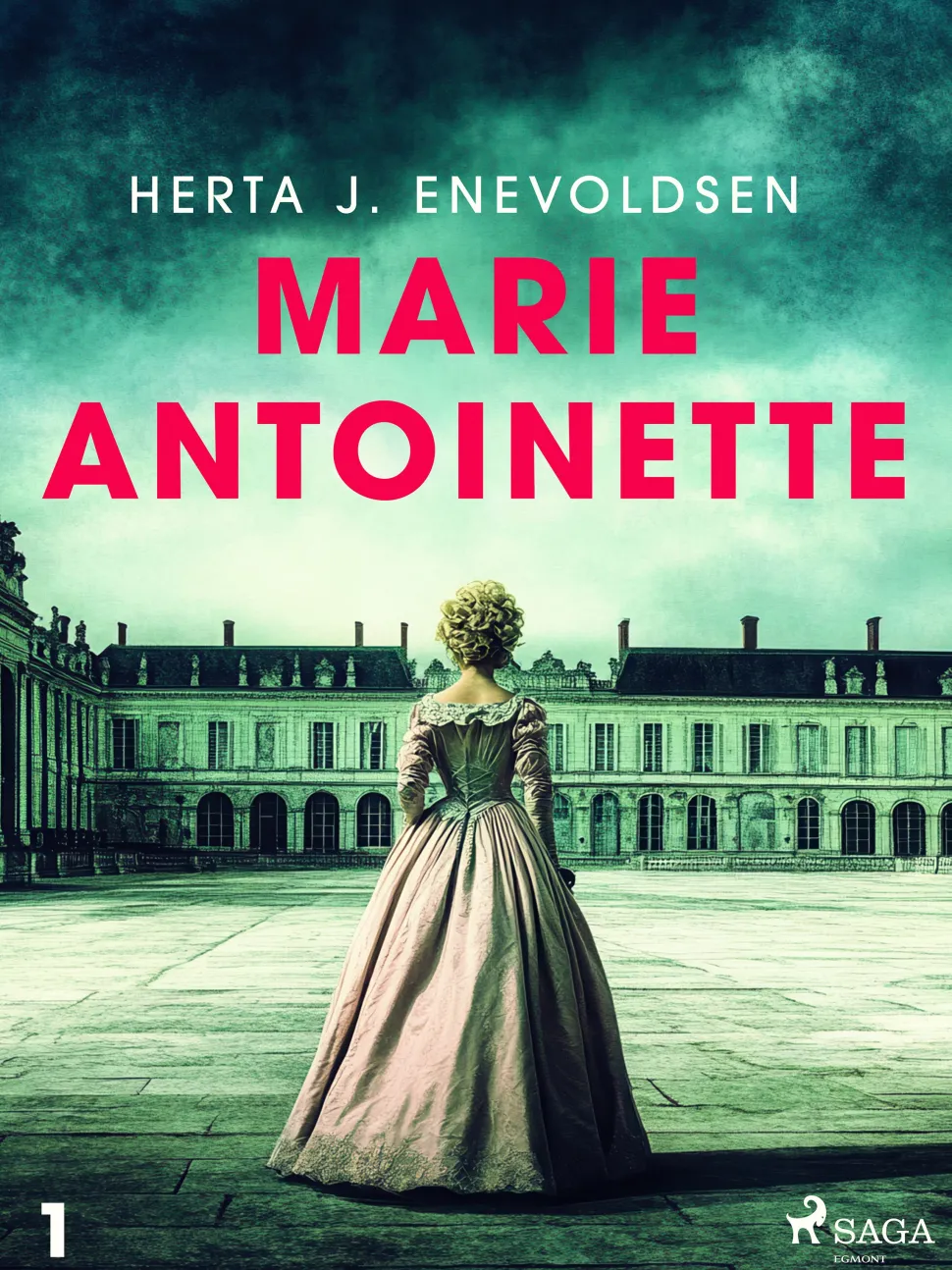 Marie Antoinette 1 (Ebog, epub, Dansk) af Herta J. Enevoldsen