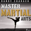 Master Martial Arts (Lydbog, zip_mp3, Engelsk) af Randy Charach