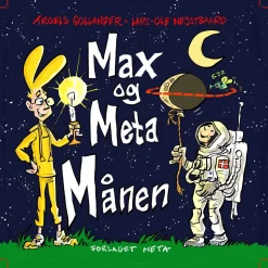Max og Meta - Månen (Bog, Indbundet, Dansk) af Troels Gollander og Lars-Ole Nejstgaard