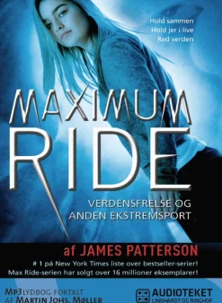 Maximum Ride 3 - Verdensfrelse og anden ekstremsport (Lydbog, zip_mp3, Dansk) af James Patterson